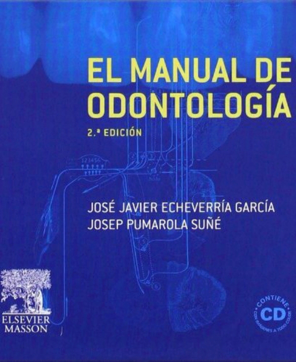 ECHEVERRIA - EL MANUAL DE ODONTOLOGIA + CD - ELSEVIER - 2008